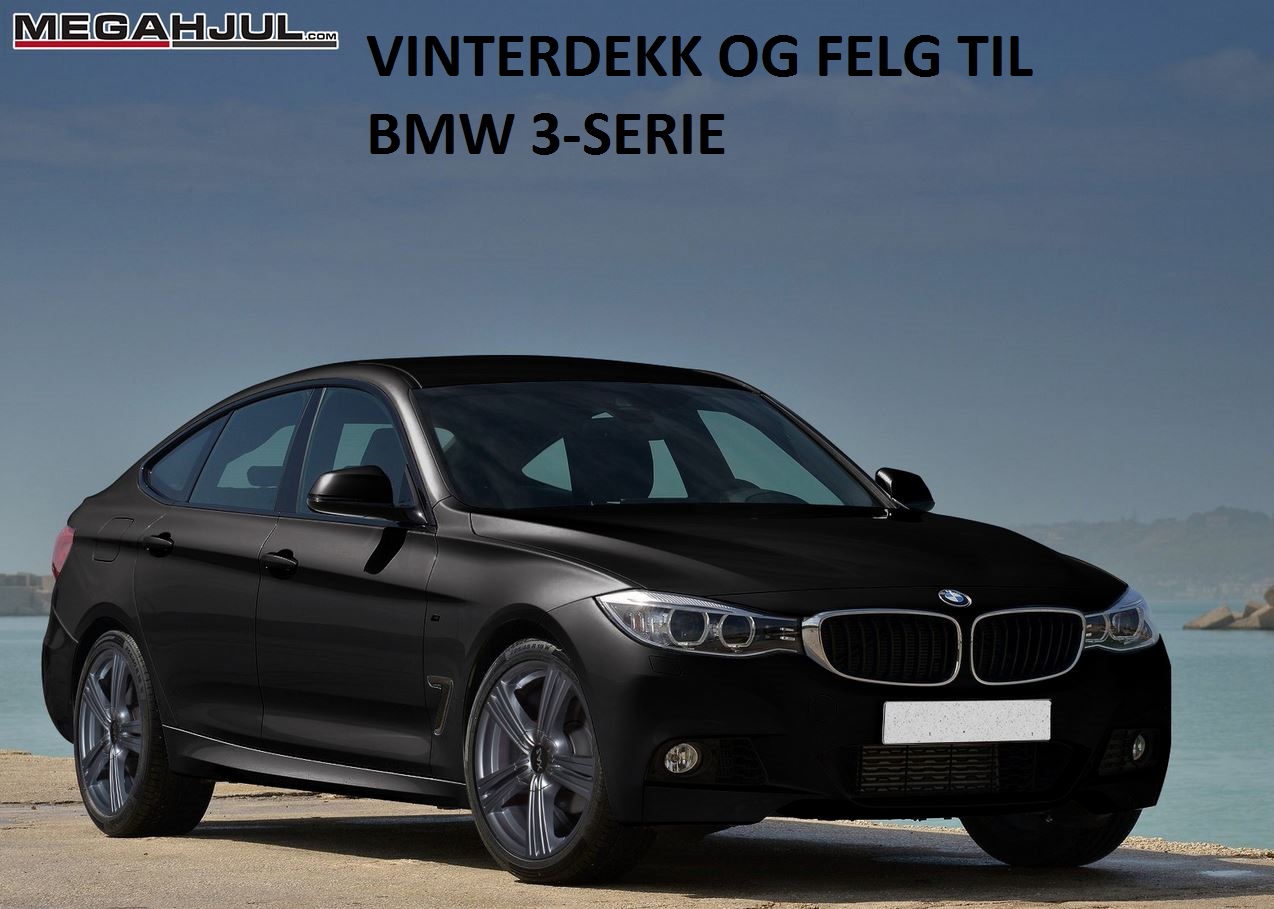 vinterdekk-og-felg-til-bmw-3-serie